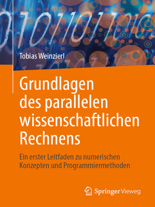 Title details for Grundlagen des parallelen wissenschaftlichen Rechnens by Tobias Weinzierl - Available